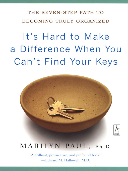 Title details for It's Hard to Make a Difference When You Can't Find Your Keys by Marilyn Byfield Paul - Available